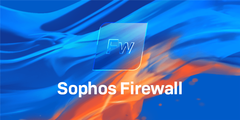 انتشار نسخه جدید فایروال سوفوس، معرفی Sophos Firewall v20